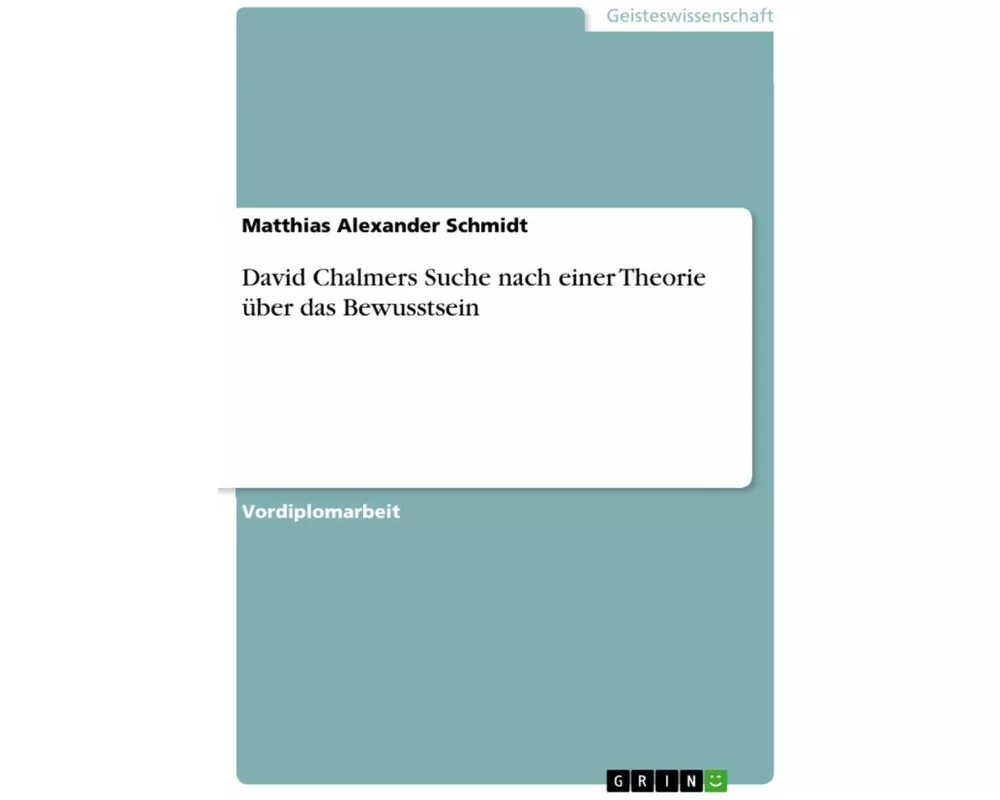 David Chalmers Suche nach einer Theorie über das Bewusstsein