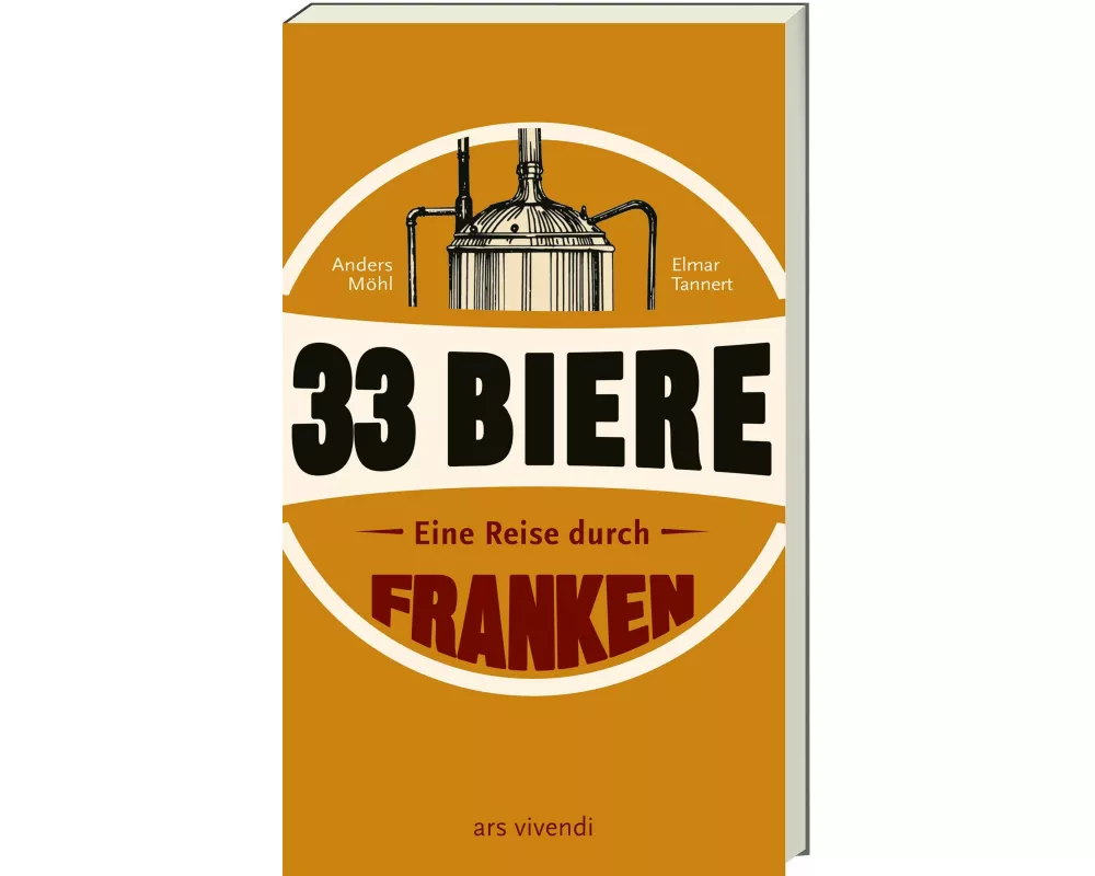 33 Biere – Eine Reise durch Franken (Neuauflage)