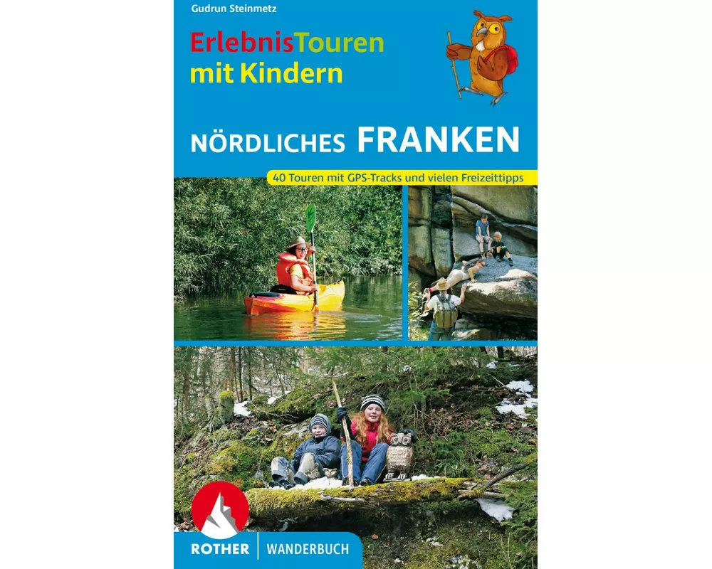 Erlebnistouren mit Kindern Nördliches Franken