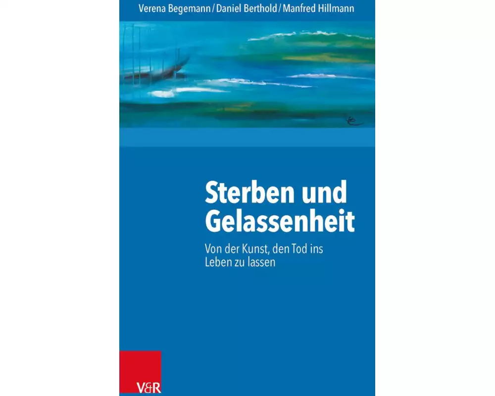 Sterben und Gelassenheit