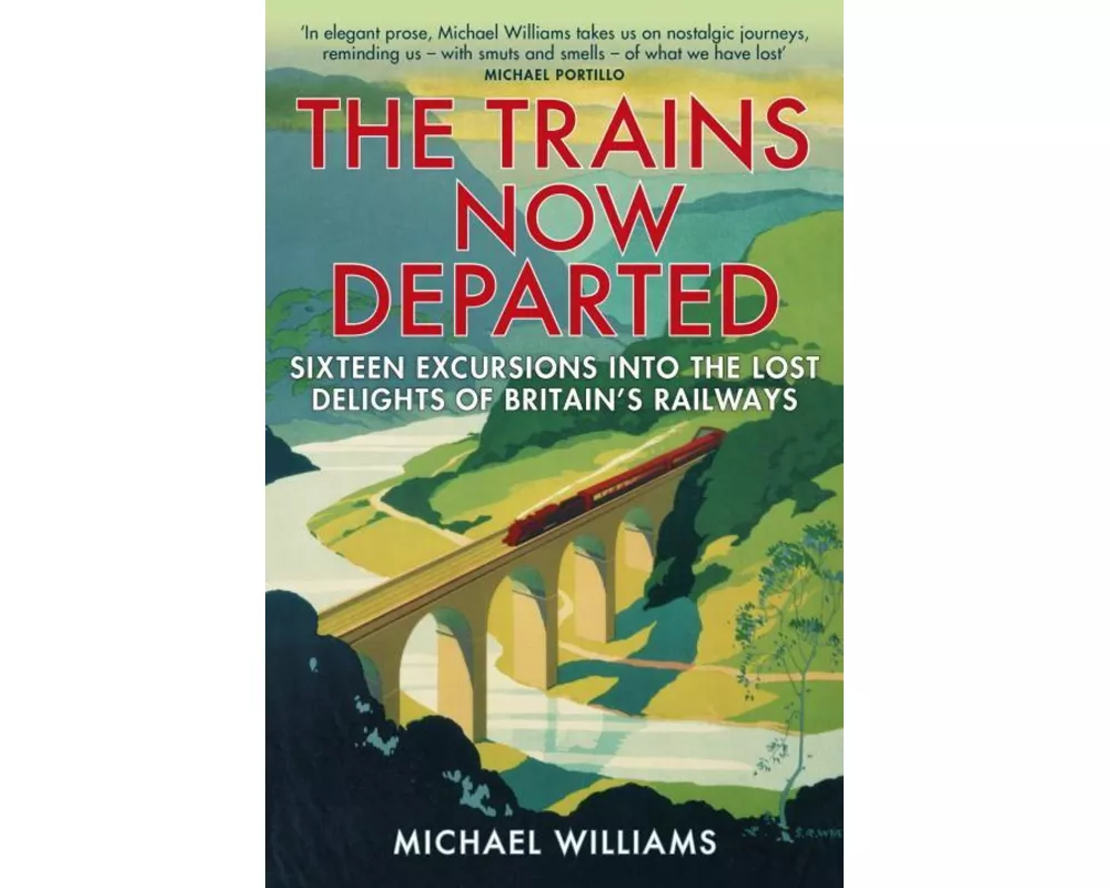 The Trains Now Departed