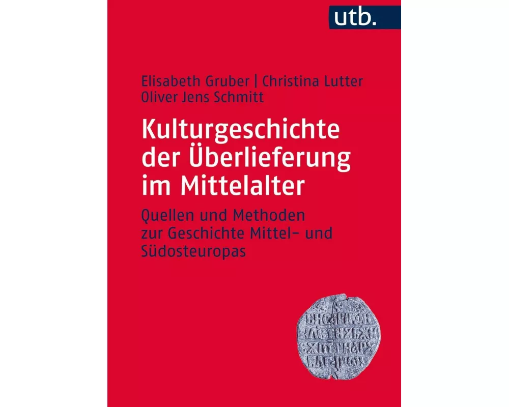 Kulturgeschichte der Überlieferung im Mittelalter