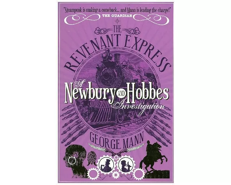The Revenant Express: A Newbury & Hobbes Investigation