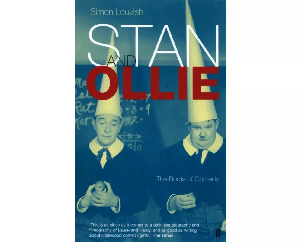 Stan and Ollie: the Roots of Comedy