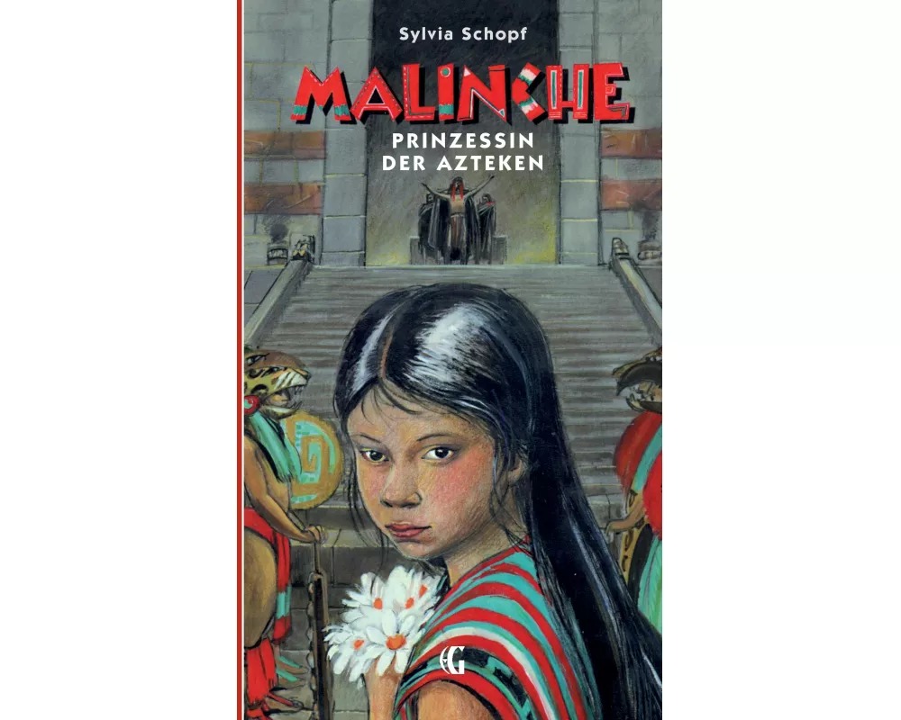Malinche - Prinzessin der Azteken