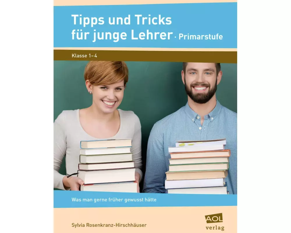 Tipps und Tricks für junge Lehrer - Primarstufe