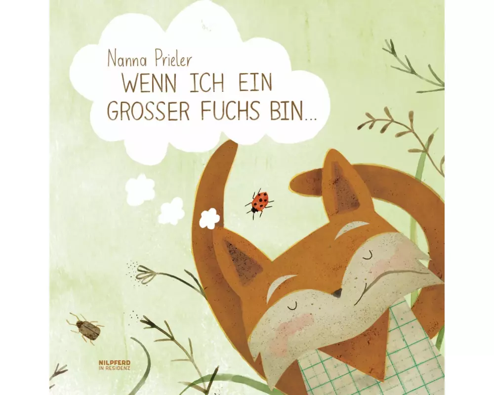 Wenn ich ein großer Fuchs bin