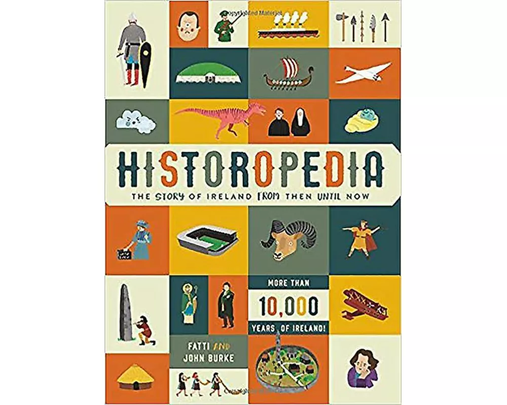 Historopedia - The Story of Ireland From Then Until Now