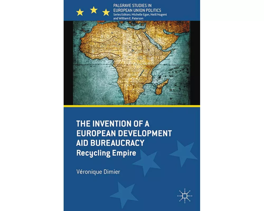 The Invention of a European Development Aid Bureaucracy