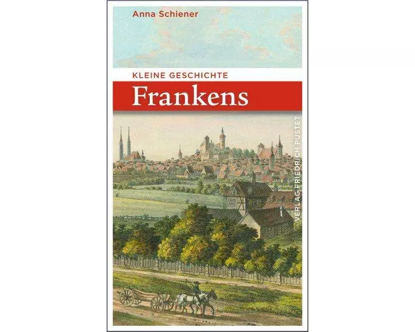 Kleine Geschichte Frankens
