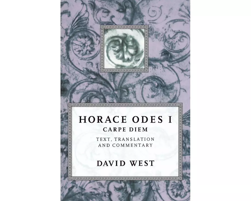 Horace: Odes I: Carpe Diem