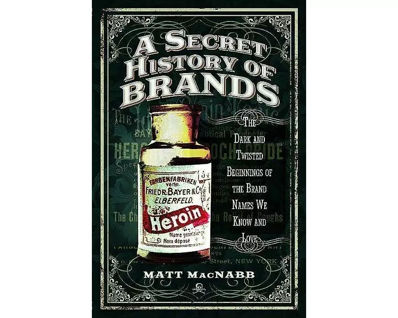 A Secret History of Brands