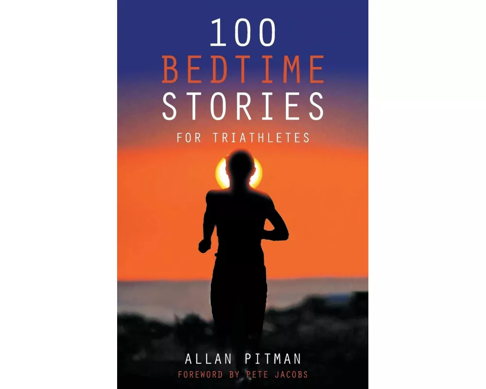 100 Bedtime Stories for Triathletes
