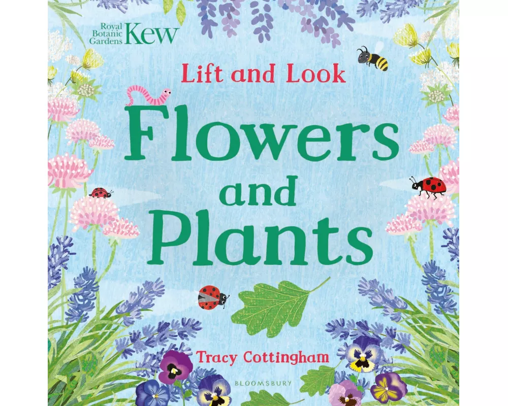 Kew: Lift and Look Flowers and Plants