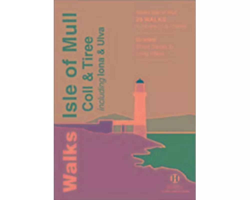 Walks Isle of Mull, Coll and Tiree