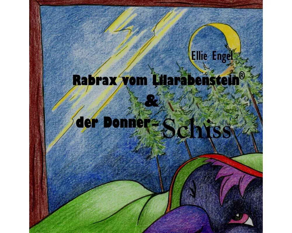 Rabrax vom Lilarabenstein und der Donner Schiss