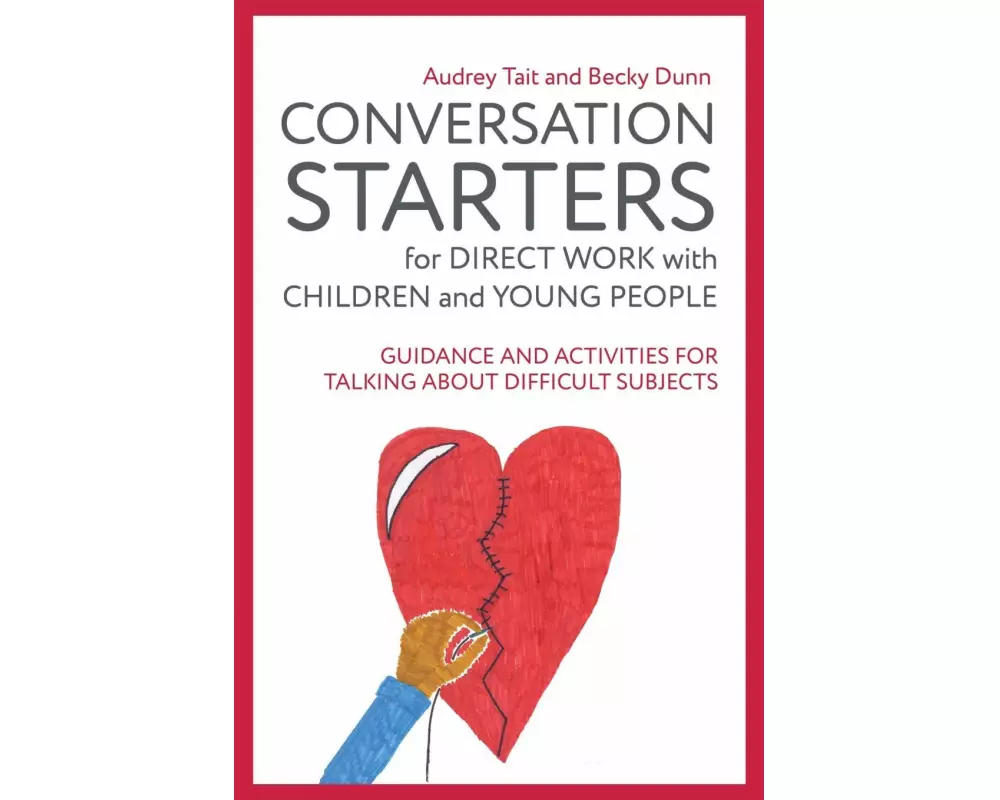 Conversation Starters for Direct Work with Children and Young People
