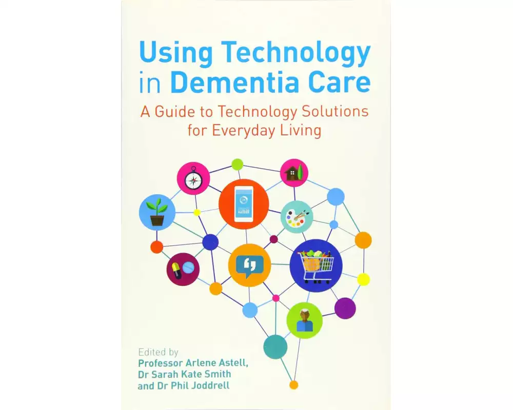Using Technology in Dementia Care