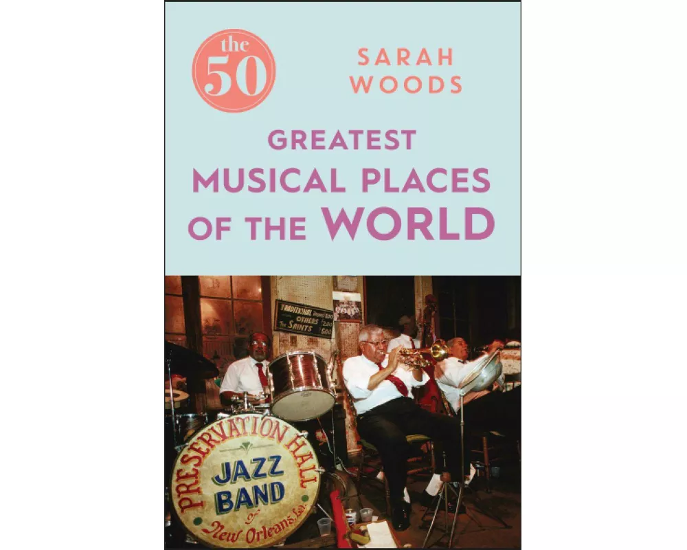 The 50 Greatest Musical Places