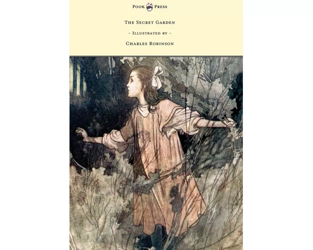 The Secret Garden - Illustrated by Charles Robinson