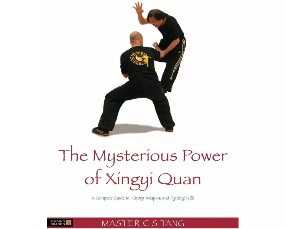 The Mysterious Power of Xingyi Quan