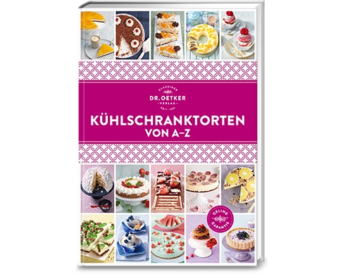 Kühlschranktorten von A–Z