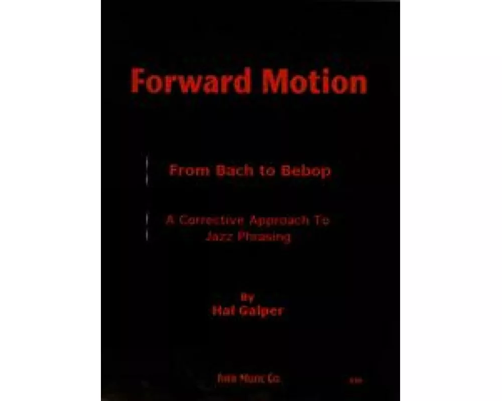 Forward Motion: From Bach to Bebop