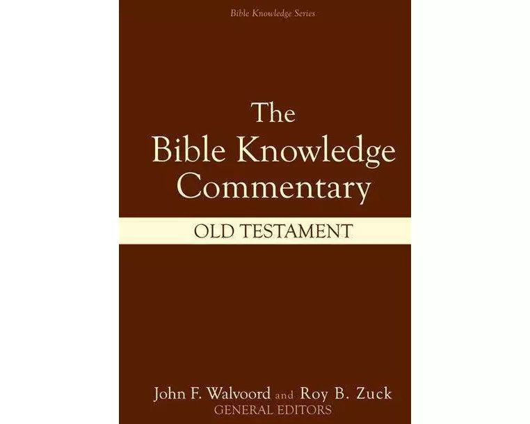 Bible Knowledge Commentary: Old Testament