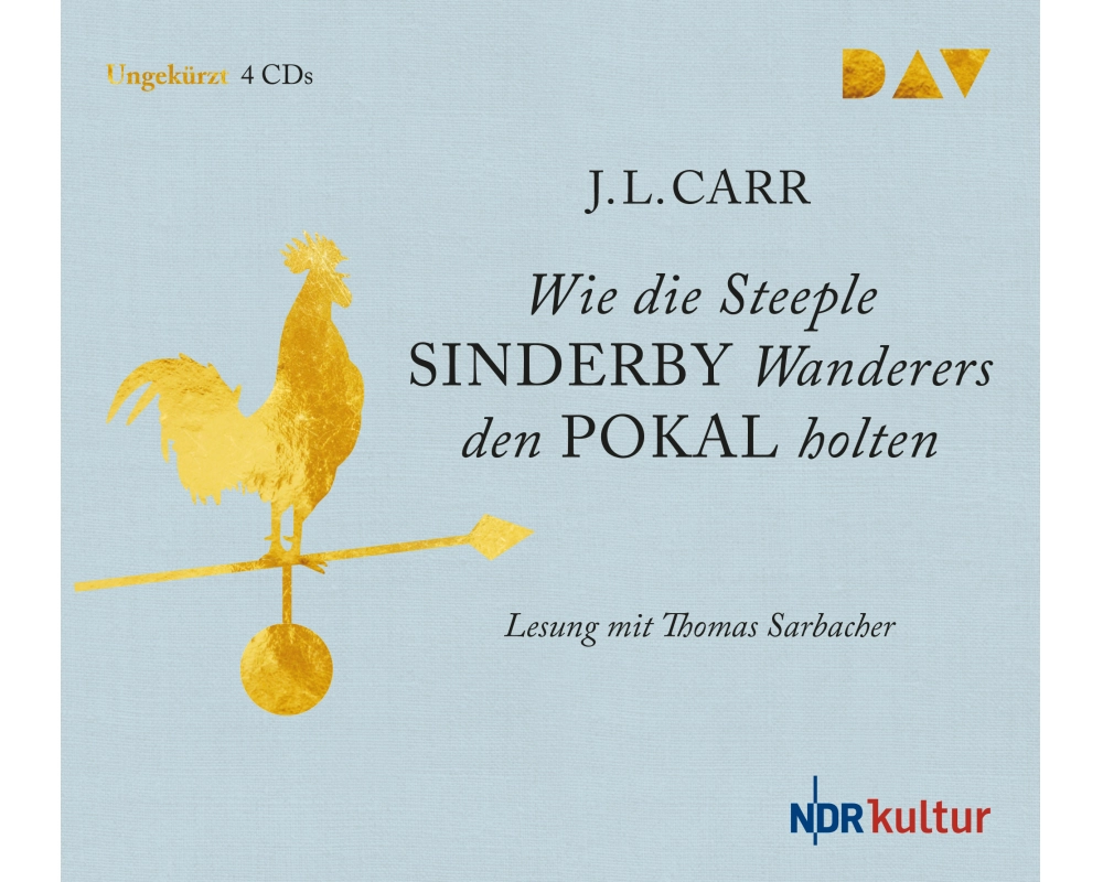 Wie die Steeple Sinderby Wanderers den Pokal holten