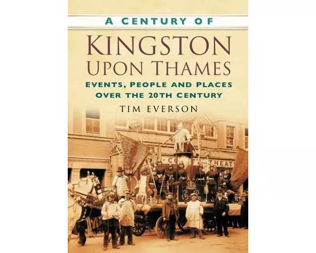 A Century of Kingston-Upon-Thames