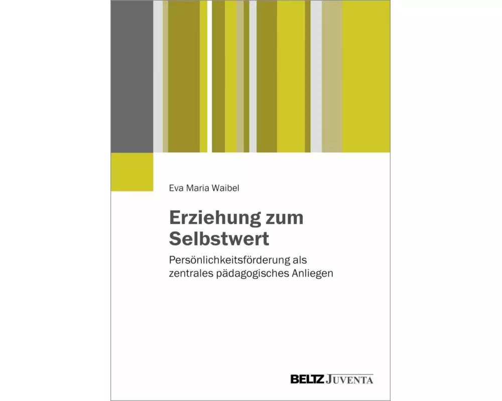 Erziehung zum Selbstwert