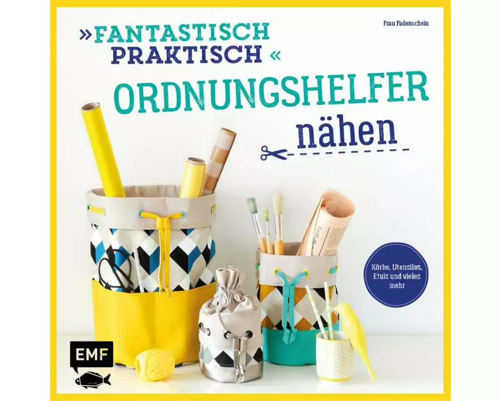Fantastisch Praktisch – Ordnungshelfer nähen