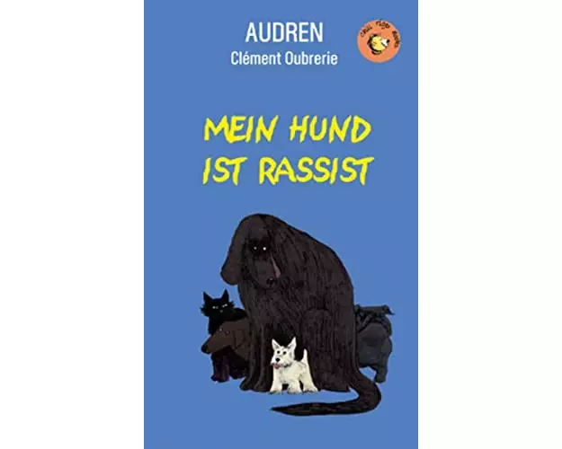 Mein Hund ist Rassist