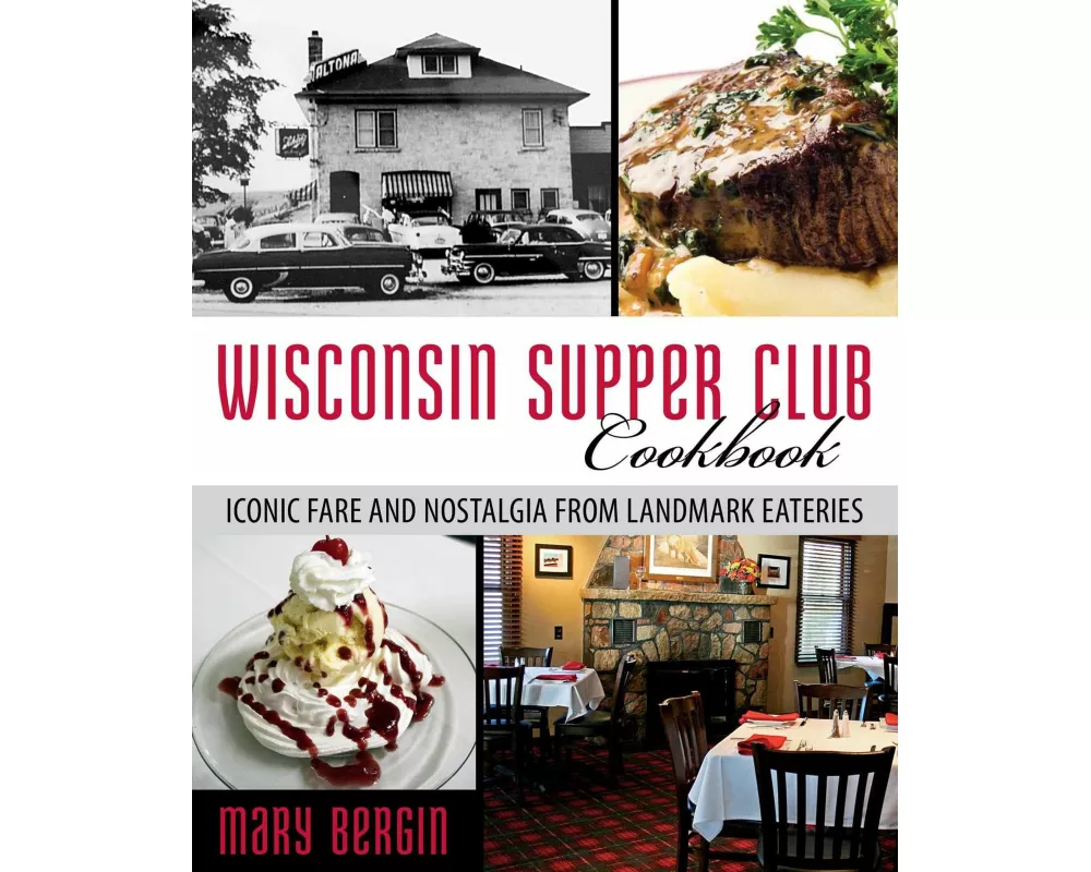 Wisconsin Supper Club Cookbook