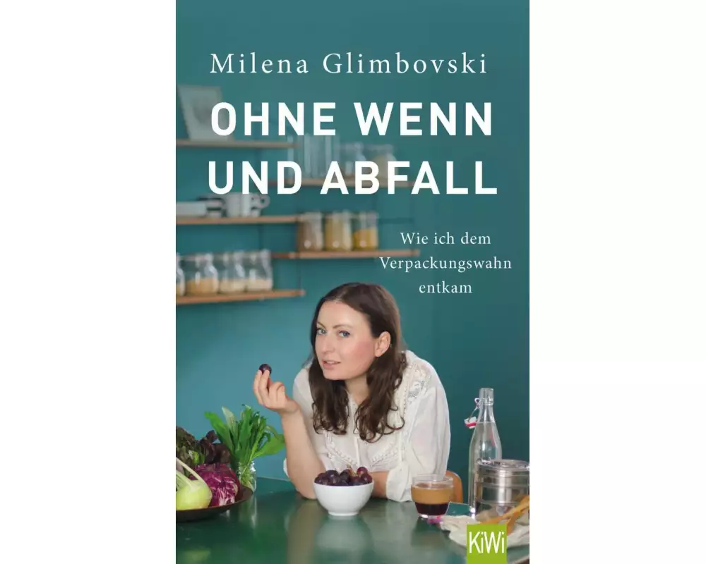 Ohne Wenn und Abfall