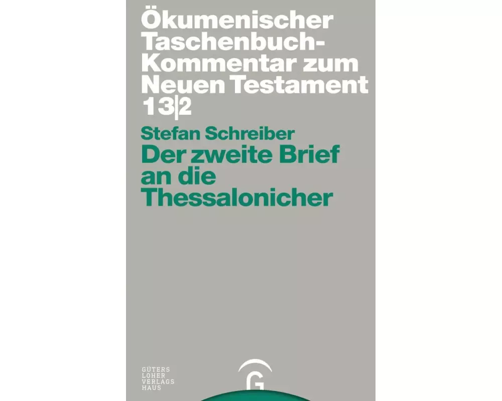Ökumenischer Taschenbuchkommentar zum Neuen Testament / Der zweite Brief an die Thessalonicher
