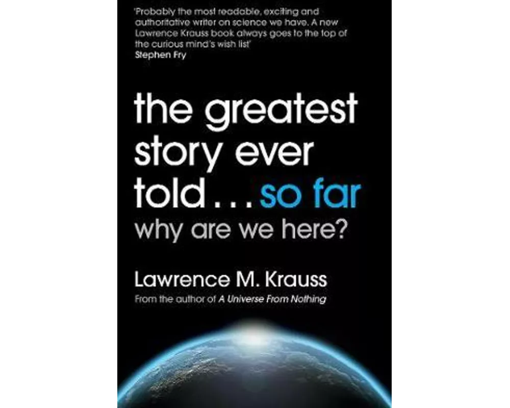 The Greatest Story Ever Told...So Far