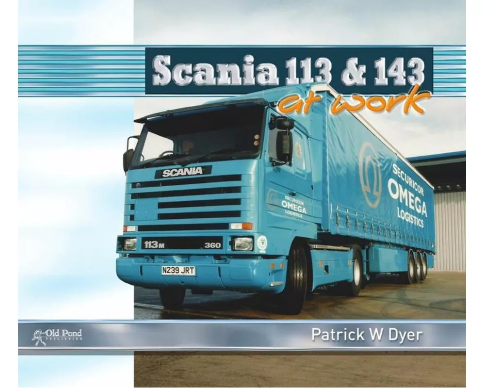 Scania 113 and 143 at Work