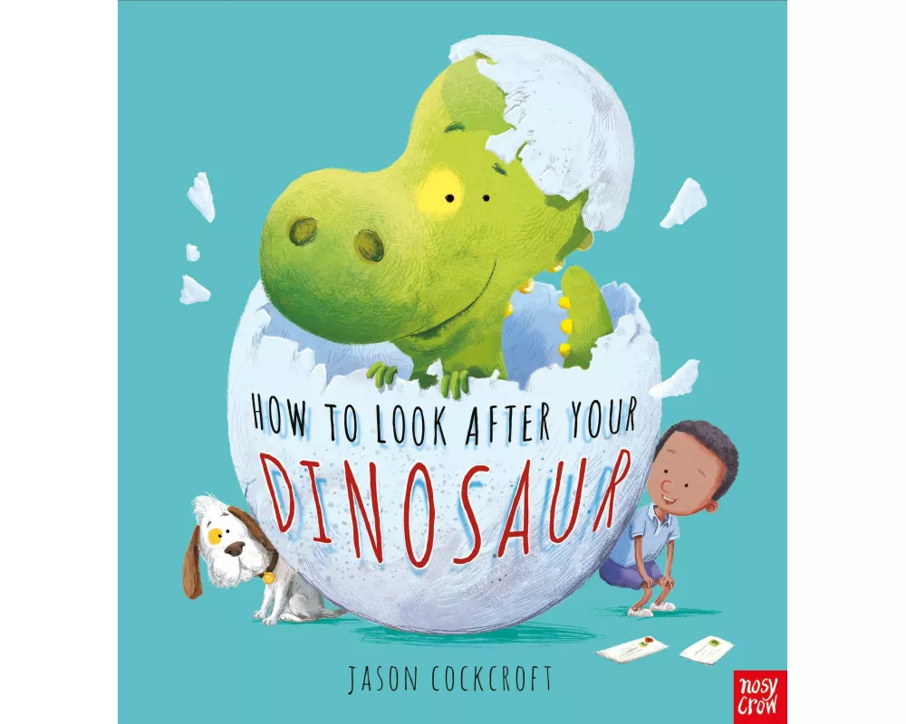 How to Look After Your Dinosaur