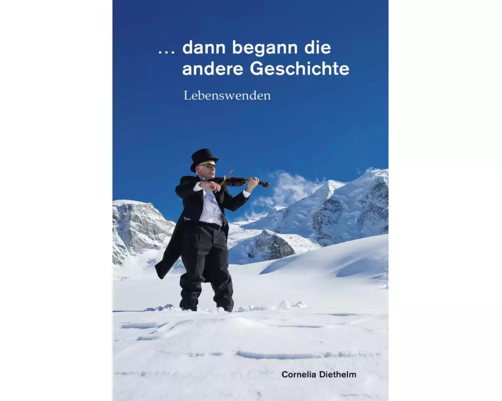 dann begann die andere Geschichte