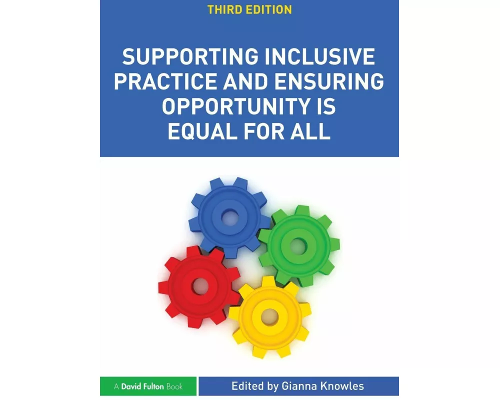 Supporting Inclusive Practice and Ensuring Opportunity is Equal for All