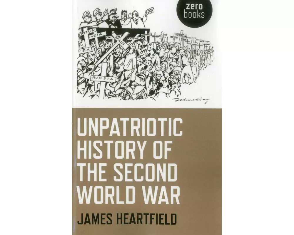 Unpatriotic History of the Second World War