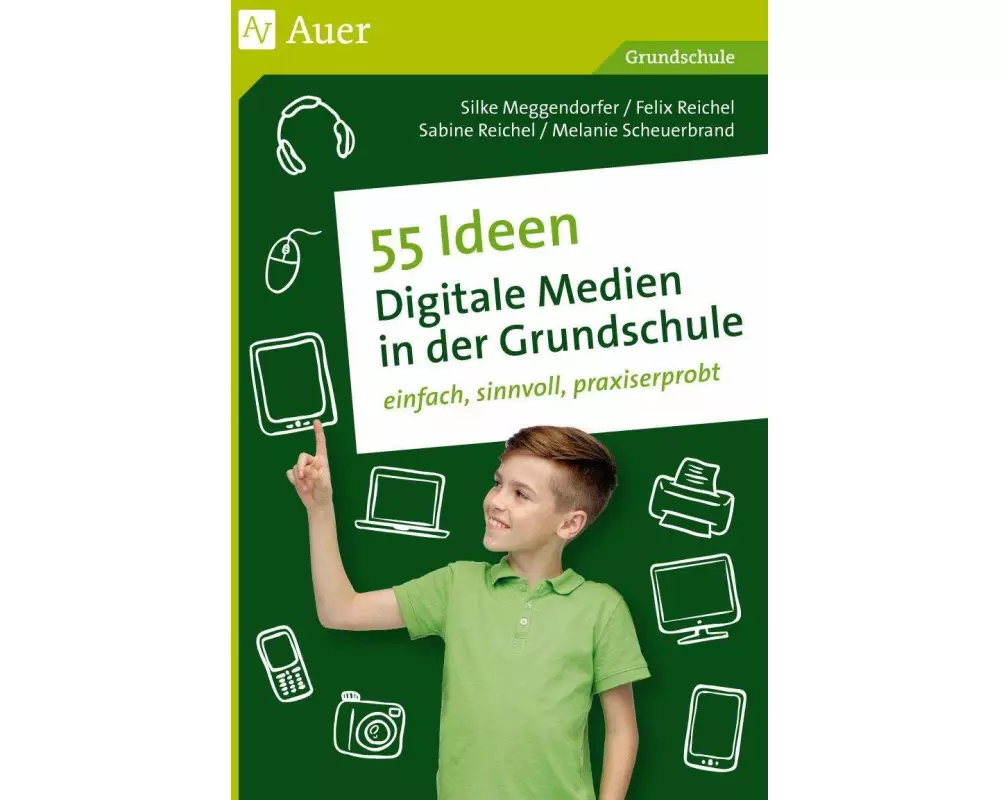 55 Ideen Digitale Medien in der Grundschule