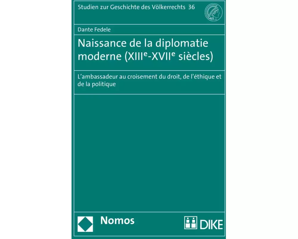 Naissance de la diplomatie moderne (XIIIe-XVIIe siècles)