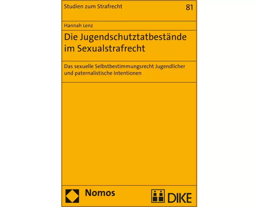 Die Jugendschutztatbestände im Sexualstrafrecht