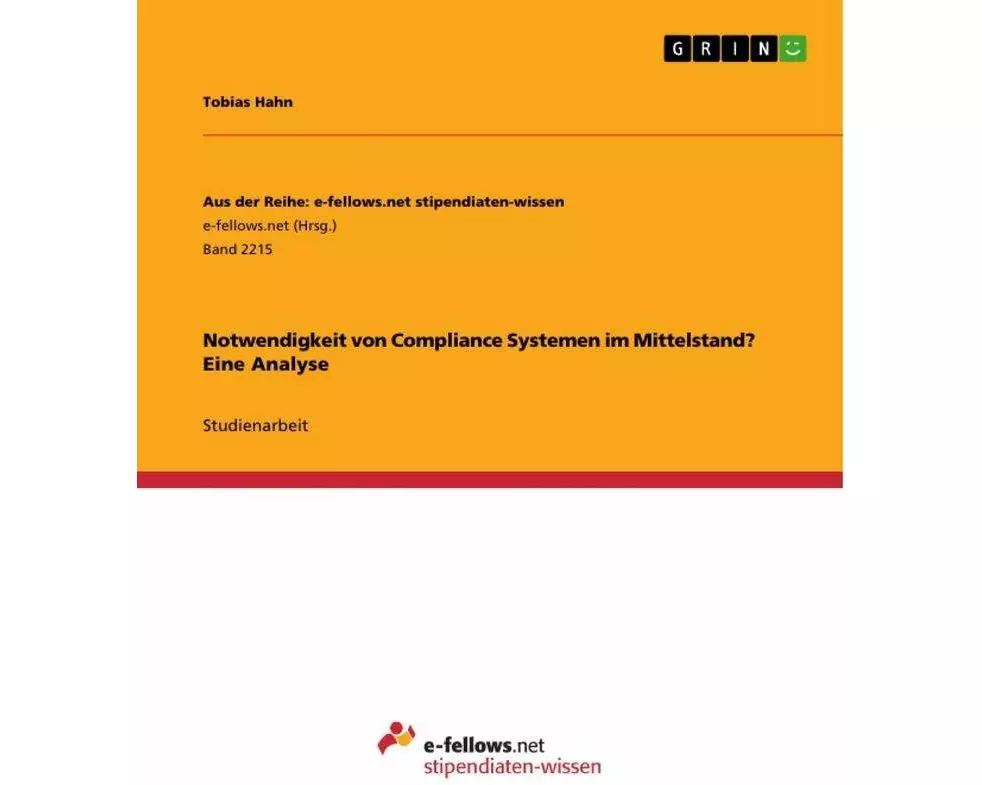 Notwendigkeit von Compliance Systemen im Mittelstand? Eine Analyse