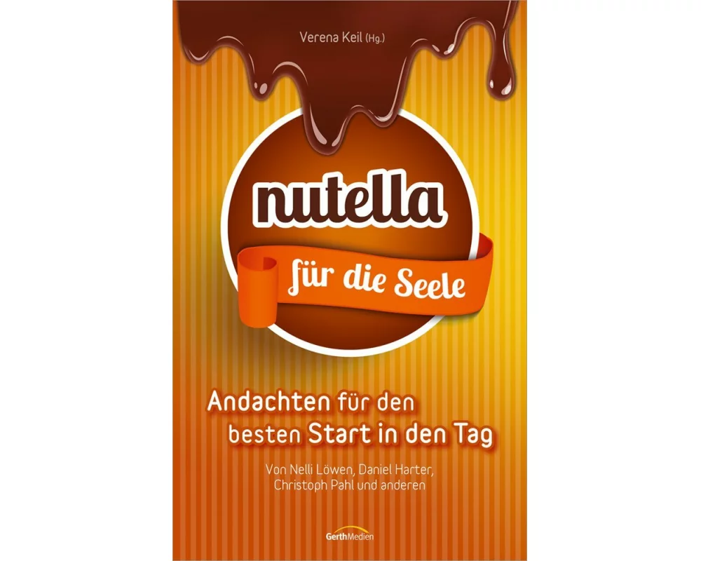 Nutella für die Seele