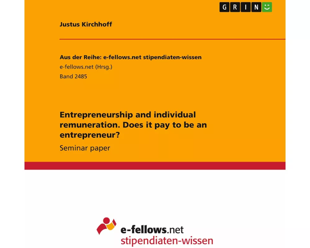 Entrepreneurship and individual remuneration. Does it pay to be an entrepreneur?