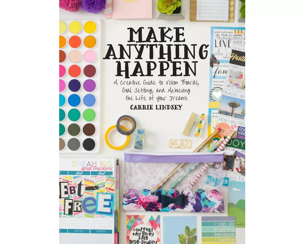 Make Anything Happen