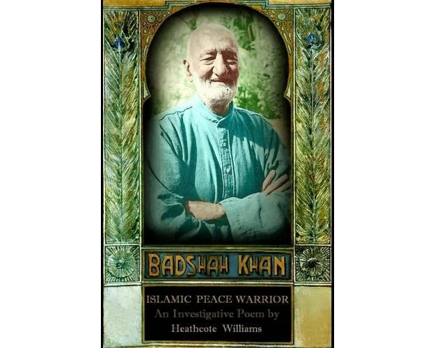 Badshah Khan: Islamic Peace Warrior